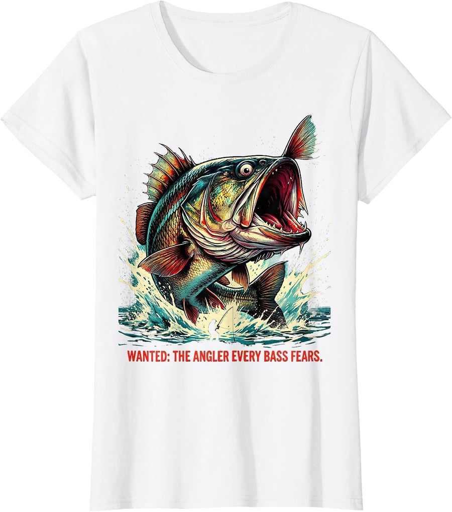 Women's Wanted: The Angler Every Bass Fears Funny Fishing Humor T-Shirt - White