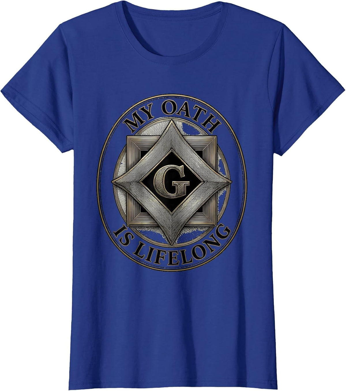Women's My Oath Is Lifelong Masonic Freemason Brotherhood Pride T-Shirt - Royal Blue