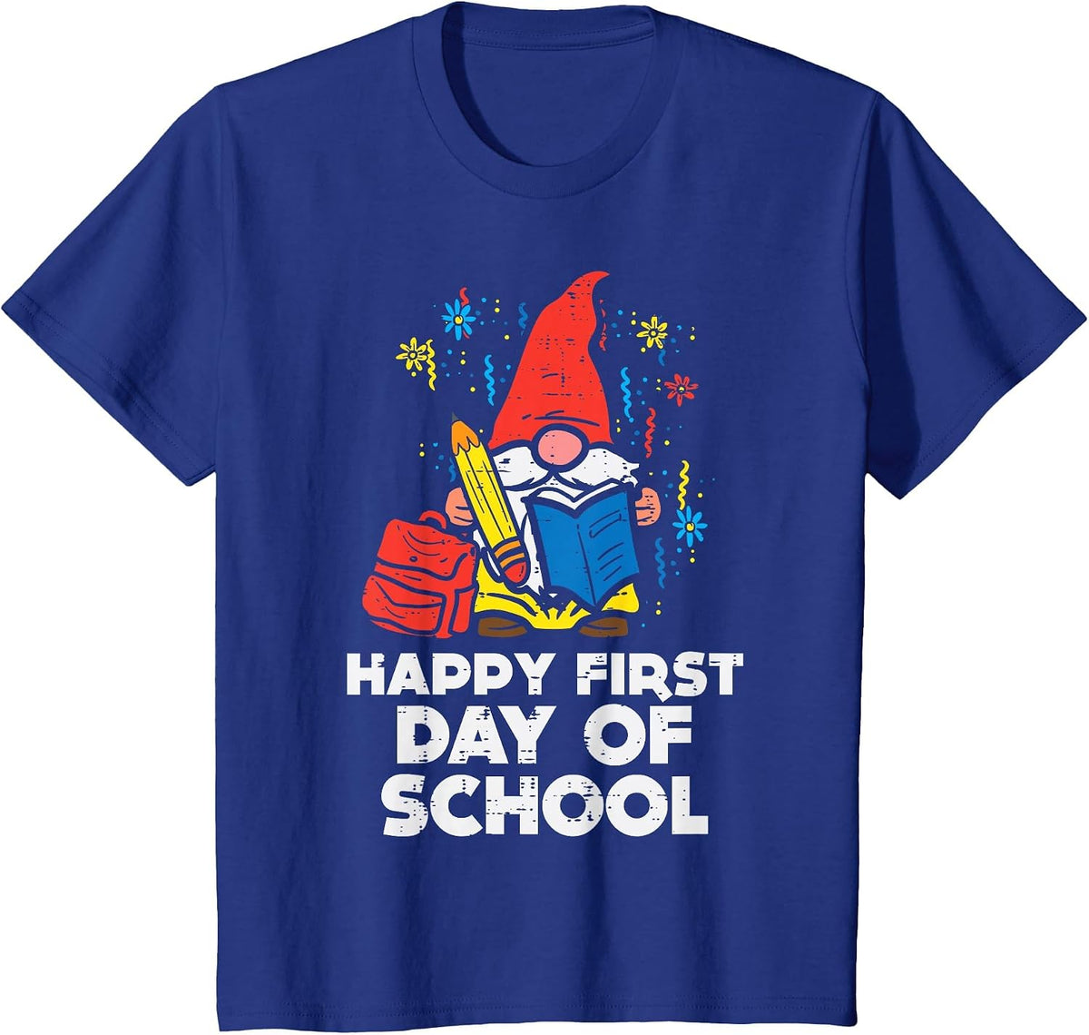 Gnome Happy First Day of School Cute Back to School Teacher T-Shirt - Royal Blue
