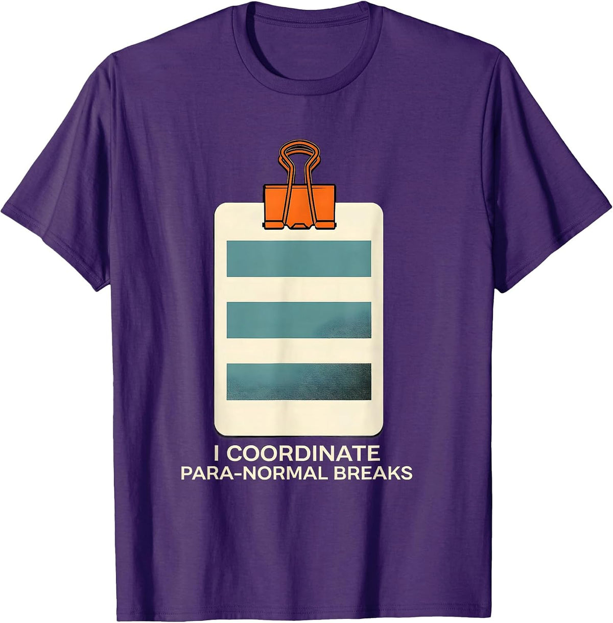 I Coordinate Para-Normal Breaks Funny Paraprofessional SPED T-Shirt - Purple