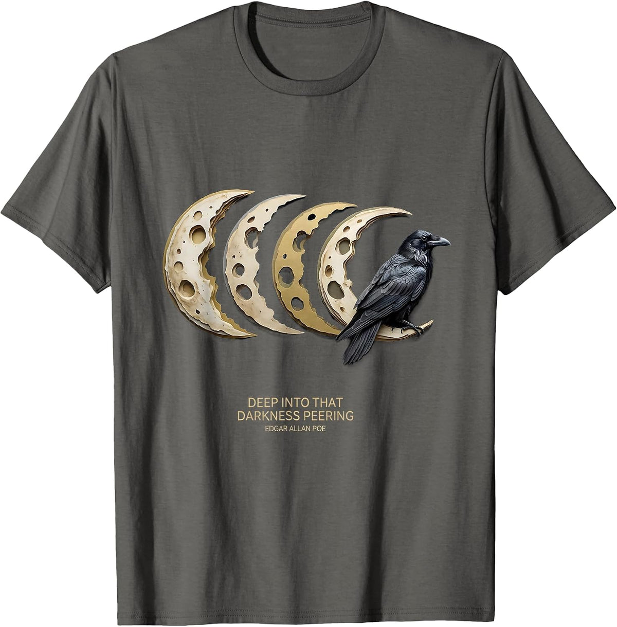 Deep into that darkness peering — Edgar Allan Poe Gothic T-Shirt - Asphalt Grey