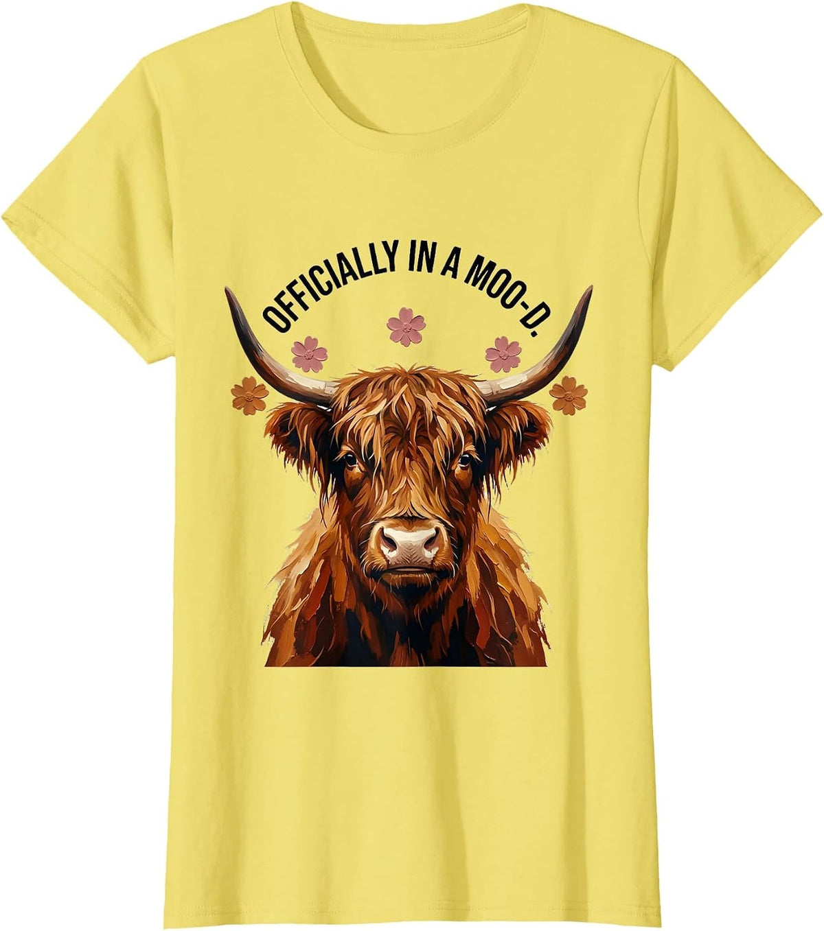 Officially In A Moo-d Funny Highland Cow Floral Humor T-Shirt - Lemon Yellow