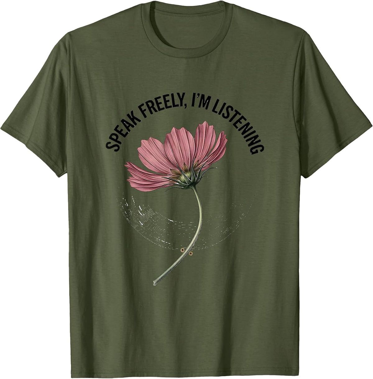 Speak Freely, I'm Listening Botanical Speech Language T-Shirt - Olive Green
