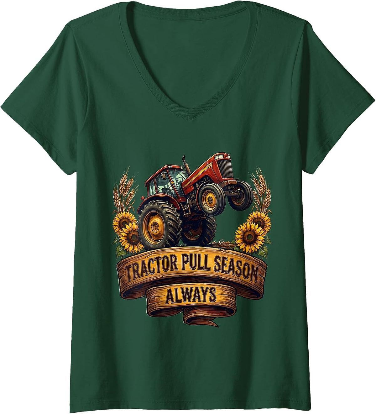 Women's Tractor Pull Season Always Redneck Design V-Neck T-Shirt - Dark Green