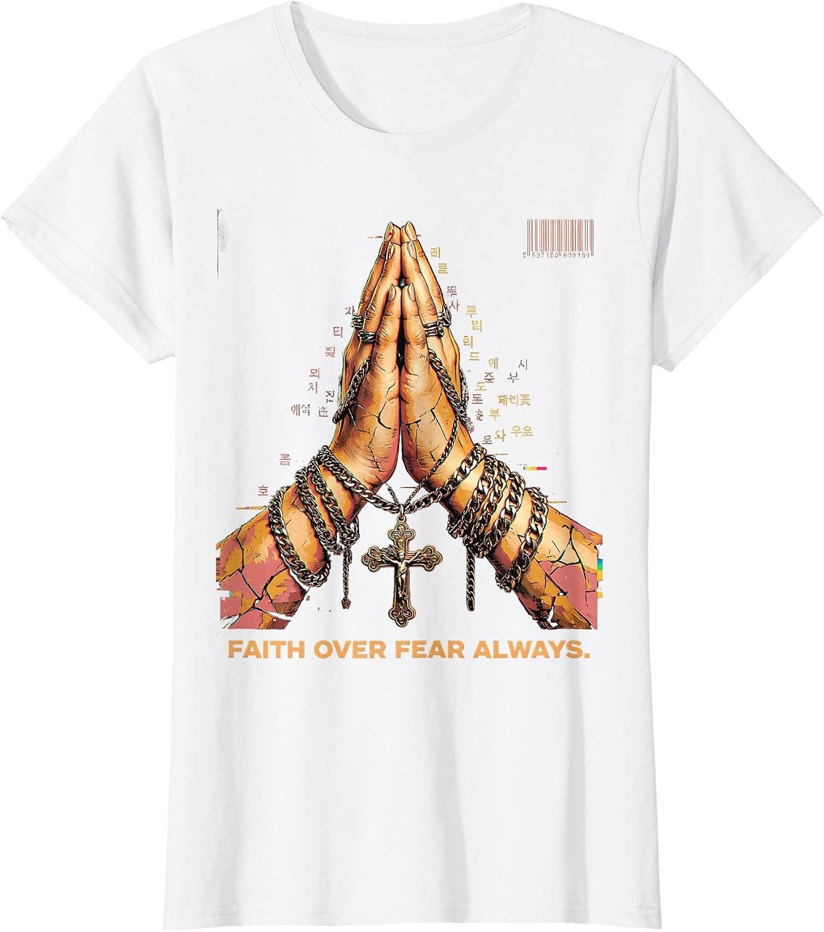 Faith Over Fear Always Love in Faith Design T-Shirt - White