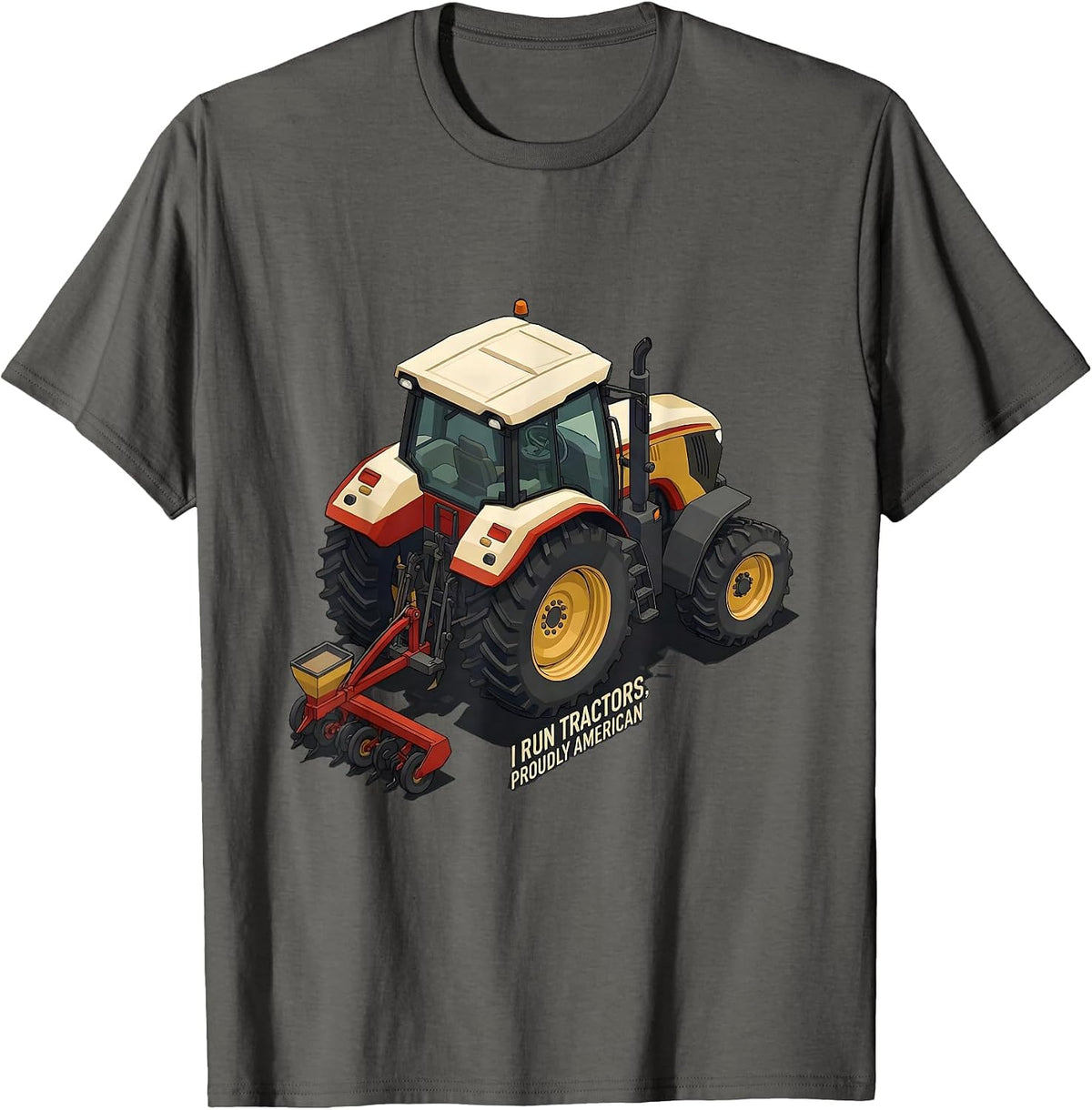 I Run Tractors, Proudly American Funny Farmer Tractor T-Shirt - Asphalt Grey