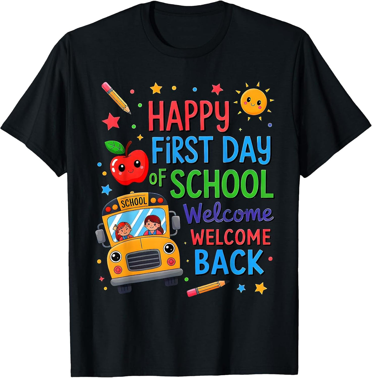 Welcome Back to School Happy First Day Teacher Bus Driver T-Shirt - Black