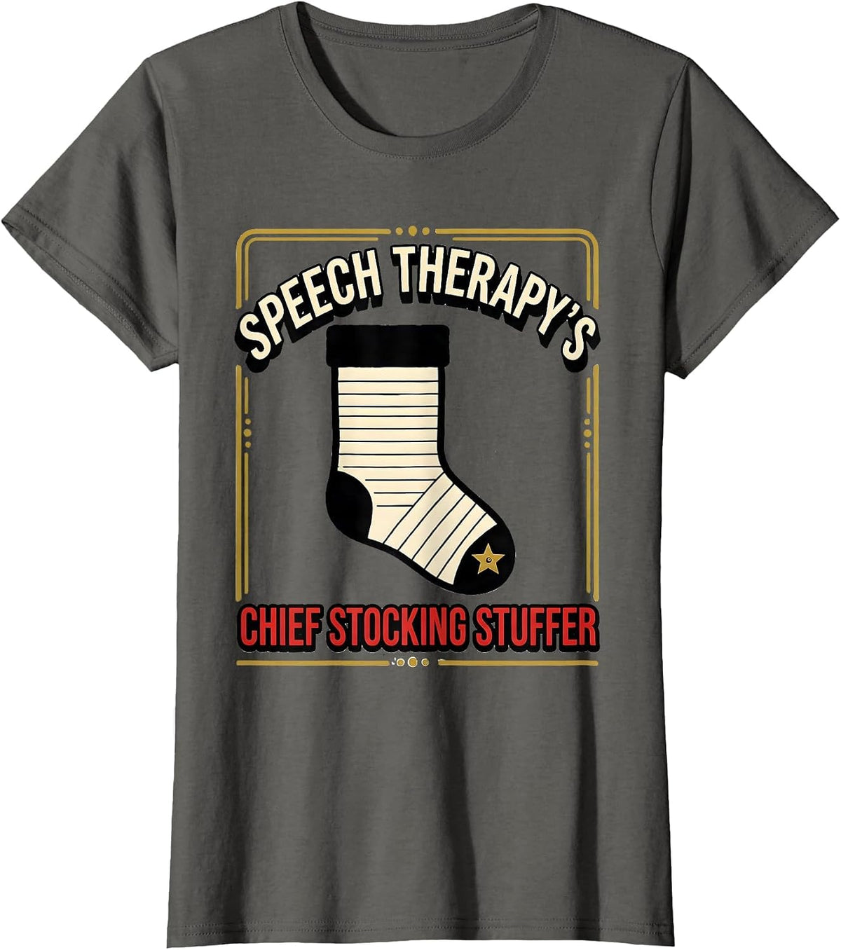 Women's Speech Therapy's Chief Stocking Stuffer SLP T-Shirt - Asphalt Grey
