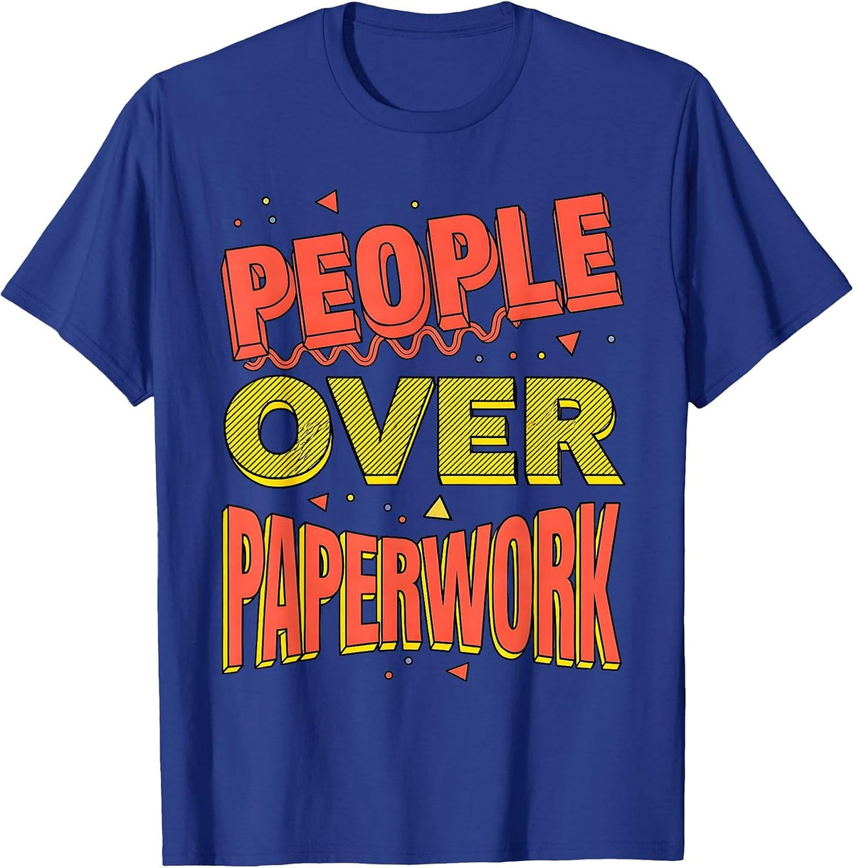 Men's People Over Paperwork Social Worker Design T-Shirt - Royal Blue