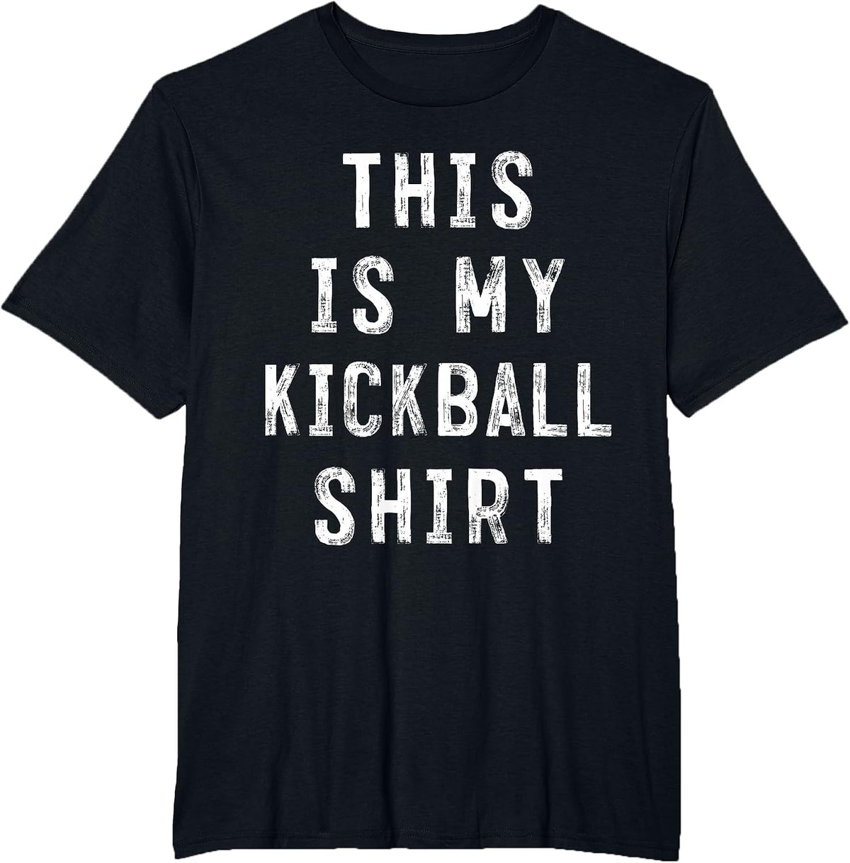 This is My Kickball Shirt Soccer Baseball Player T-Shirt - Black