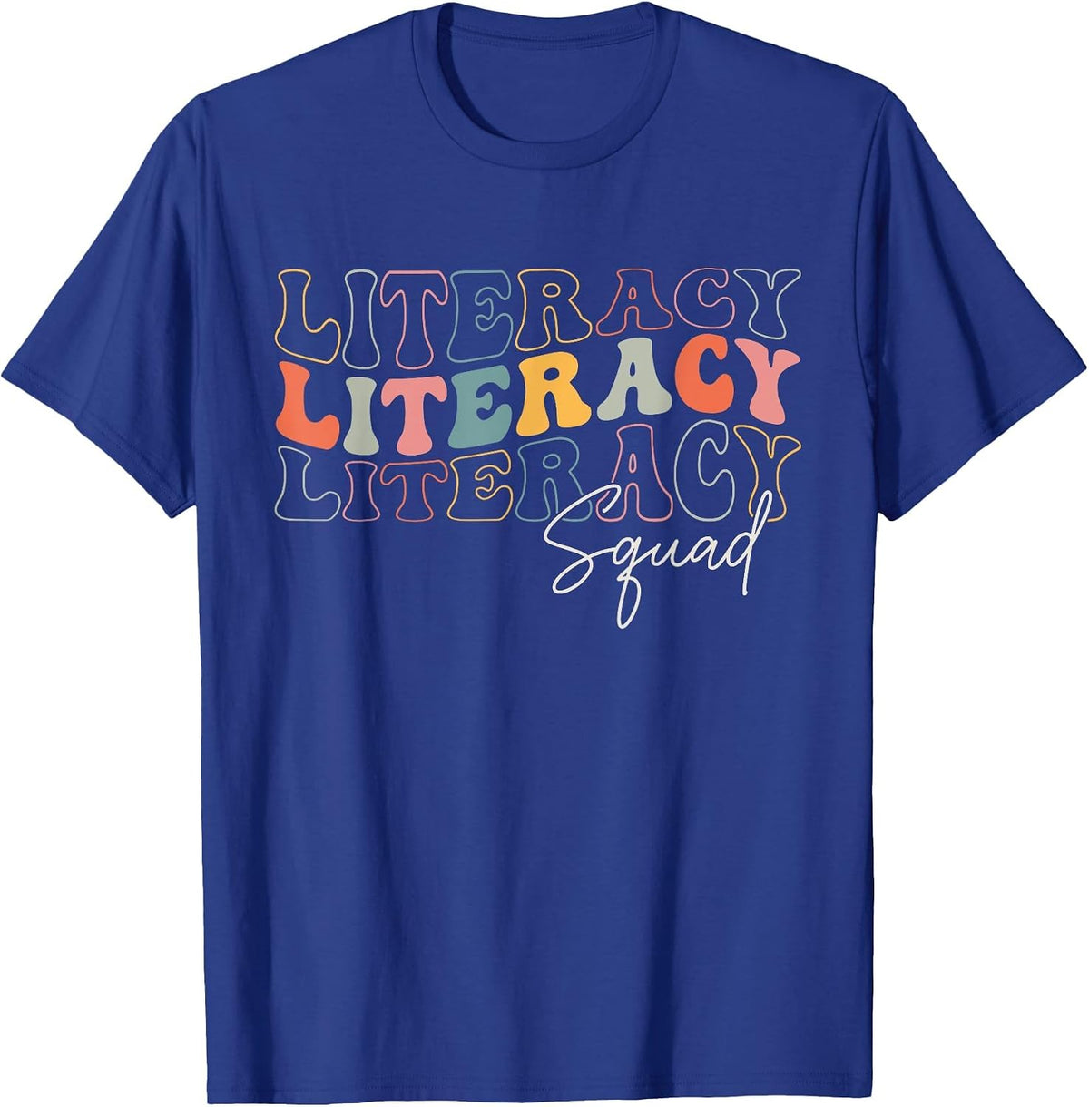 Literacy Squad Groovy Design for Literacy Teacher Students T-Shirt - Royal Blue