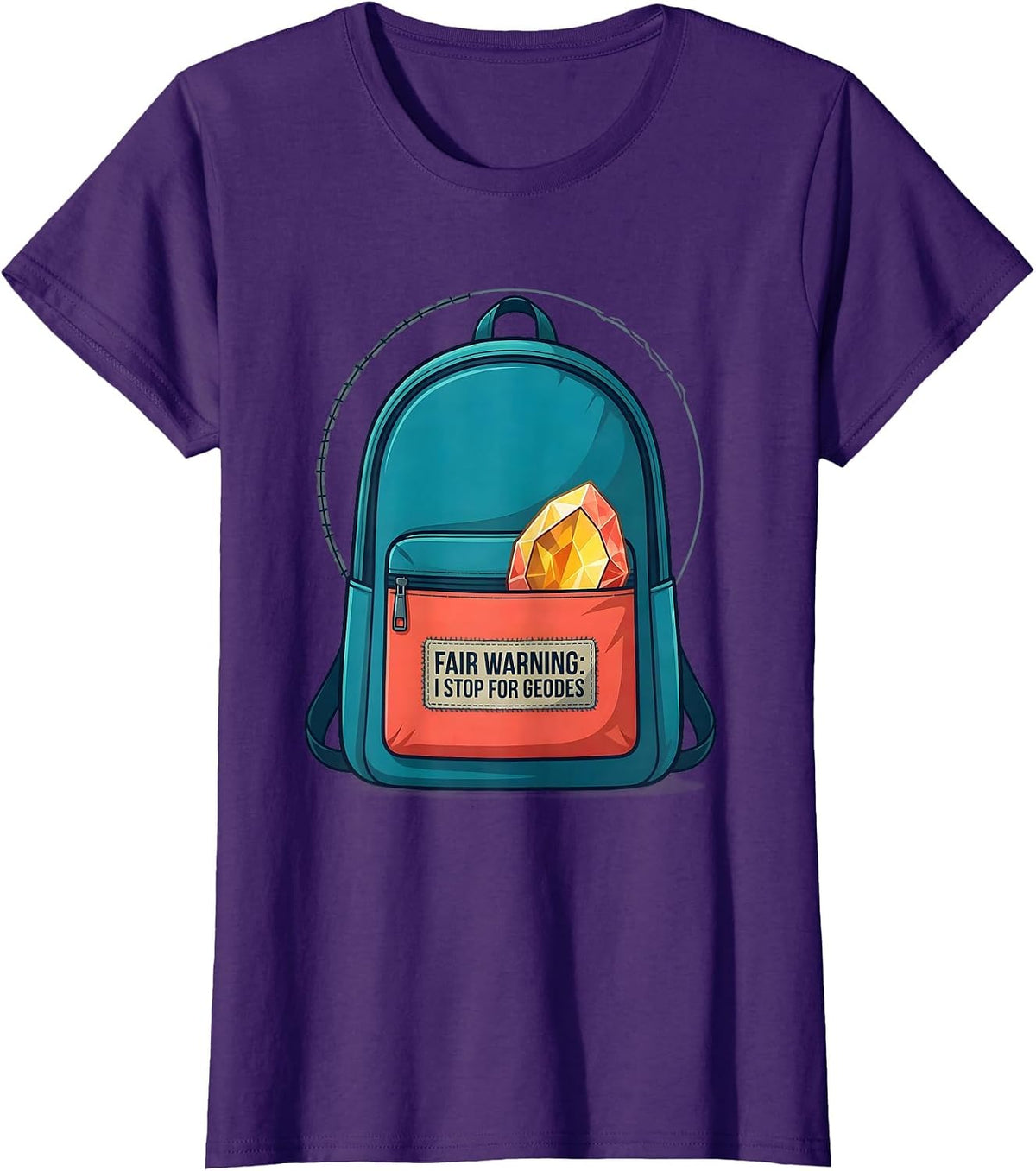 Women's Fair Warning I Stop For Geodes Funny Rock Collector Geology T-Shirt - Purple