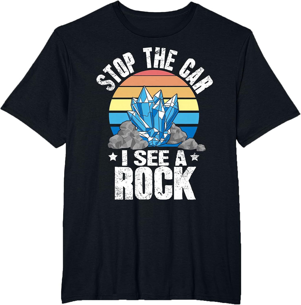 Vintage Stop The Car I See A Rock Funny Geologist T-Shirt - Black