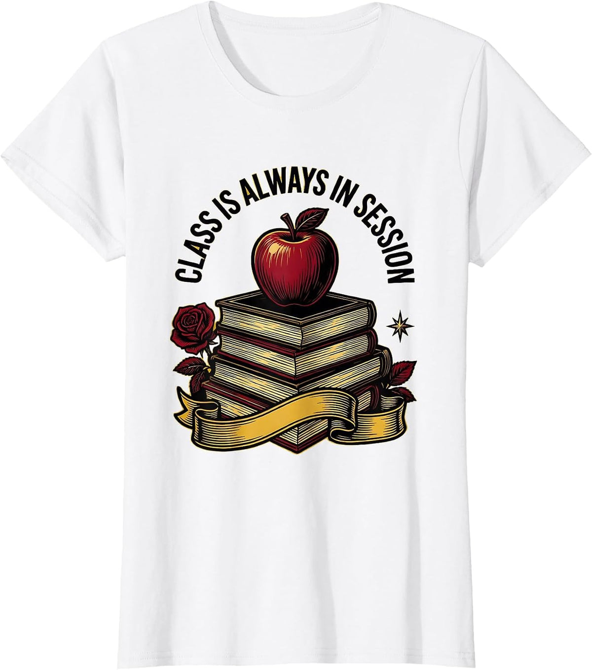 Class Is Always In Session Teacher Design T-Shirt - White