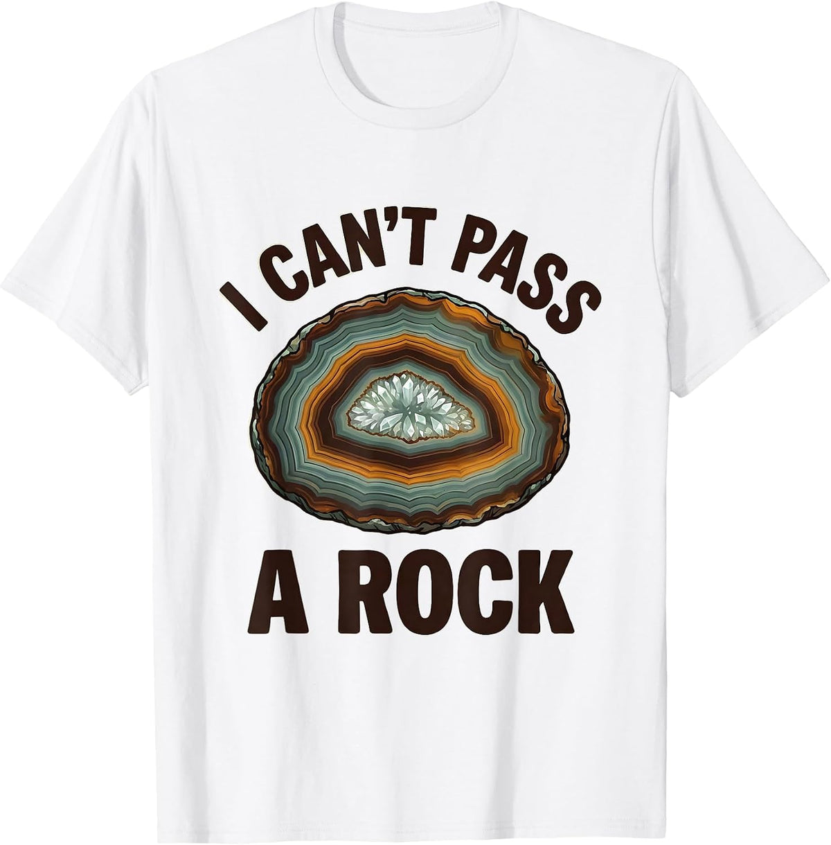 Men's I Can't Pass A Rock Funny Rock Collector Geology Humor T-Shirt - White