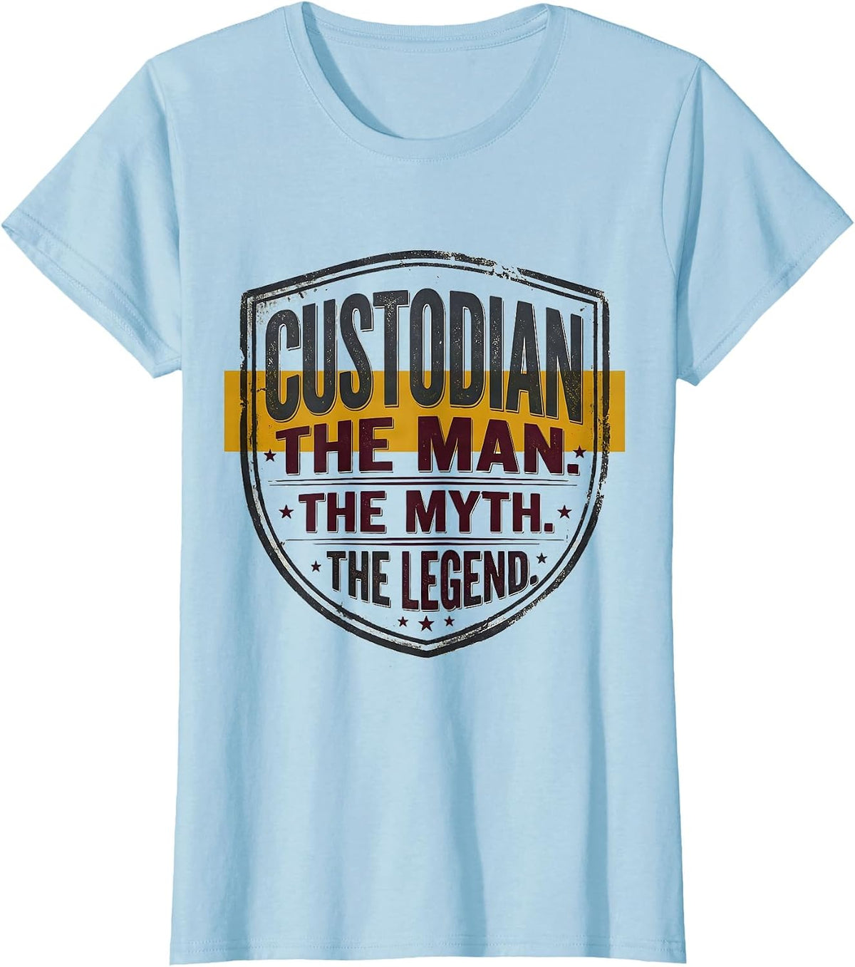 Women's CUSTODIAN. THE MAN. THE MYTH. THE LEGEND. Vintage T-Shirt - Baby Blue