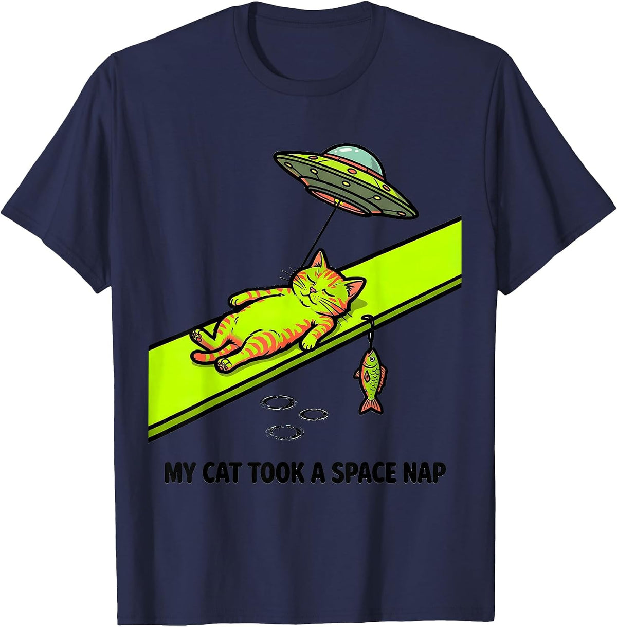 My Cat Took A Space Nap Funny Cat Lover UFO Humor T-Shirt - Navy Blue