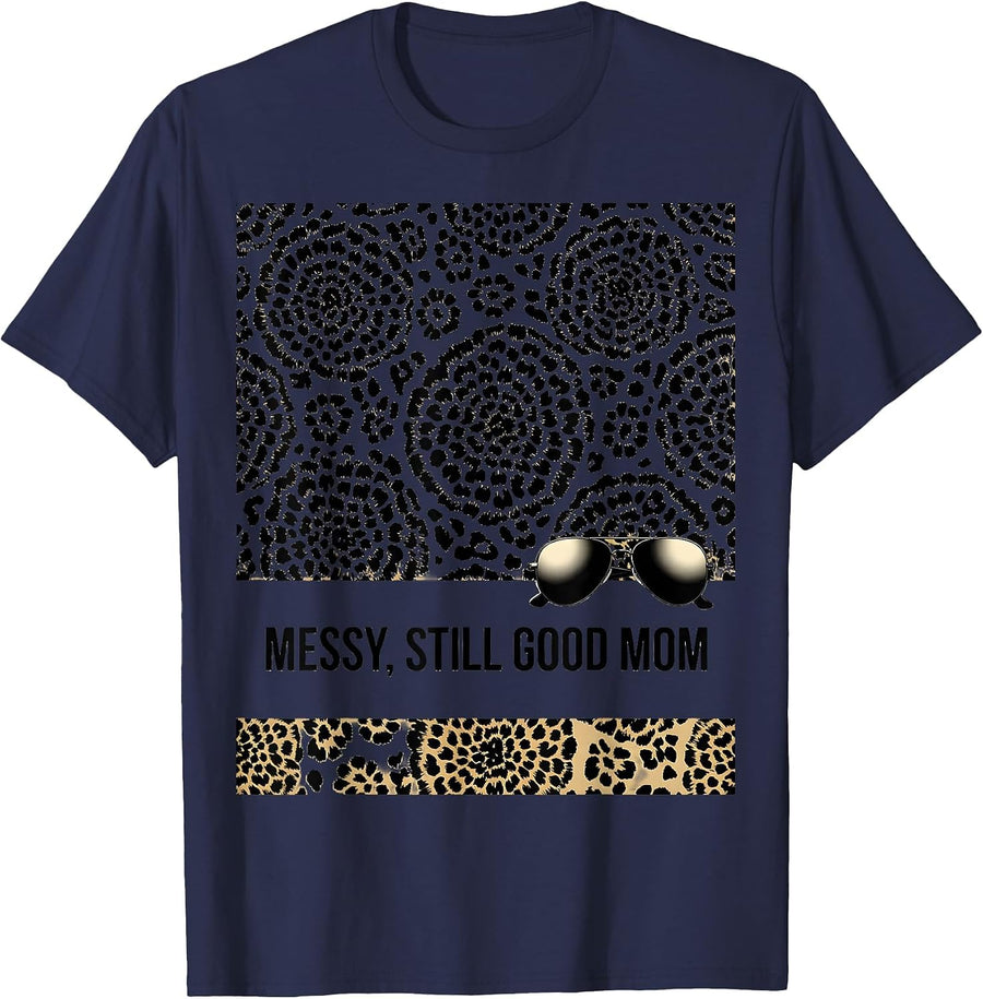 Messy Still Good Mom Leopard Print Messy Bun Mom Humor T-Shirt - Navy Blue