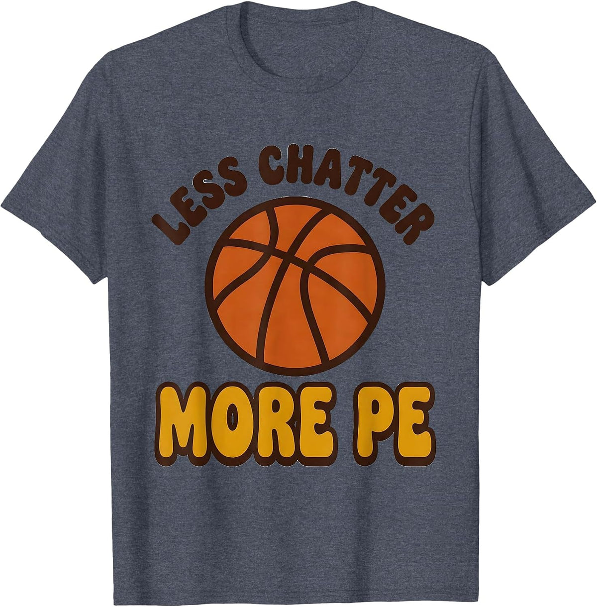 Less Chatter, More PE Retro PE Teacher Back To School T-Shirt - Heather Blue