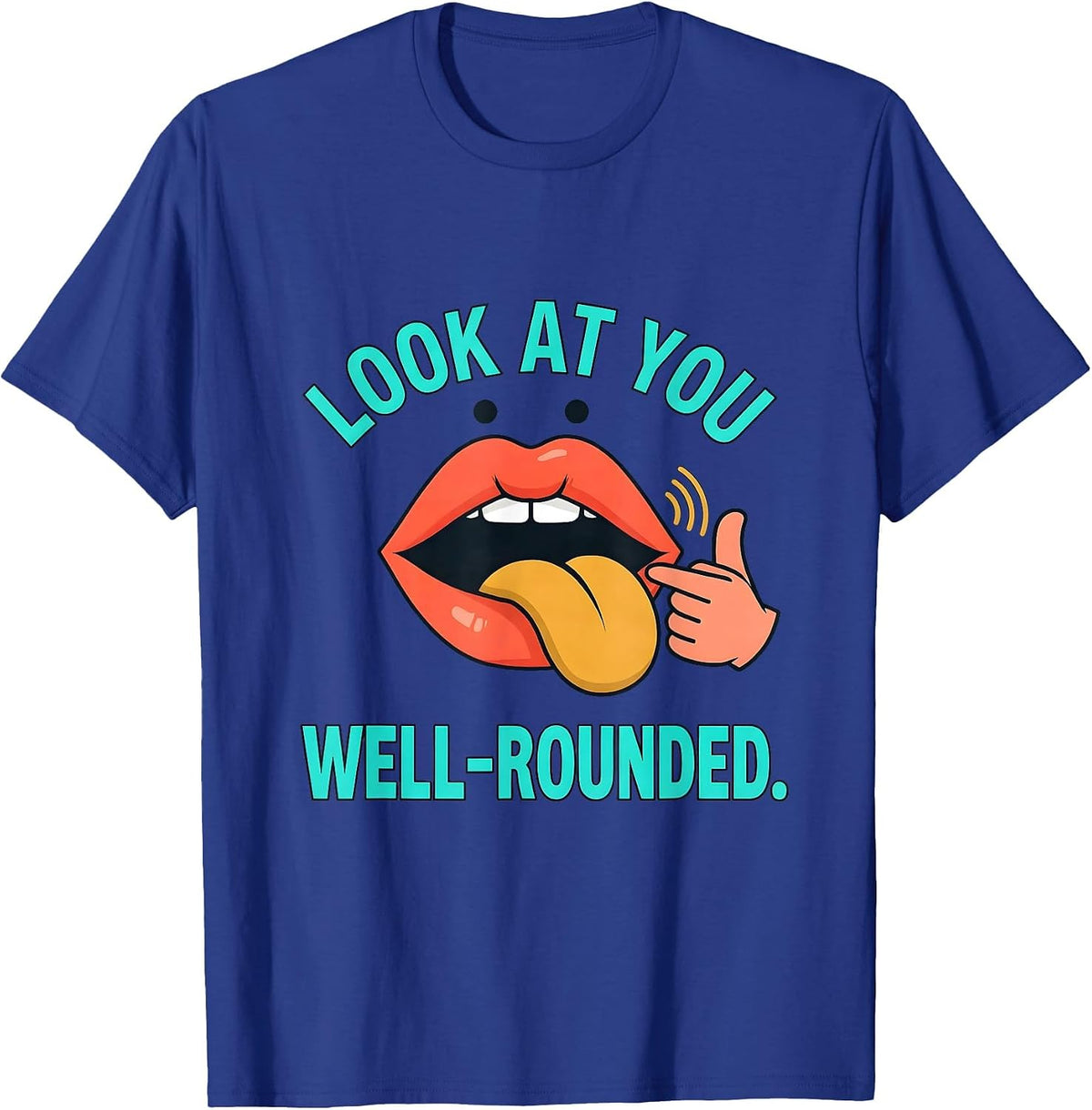 Men's Look At You, Well-Rounded Cute Speech Language Pathologist T-Shirt - Royal Blue