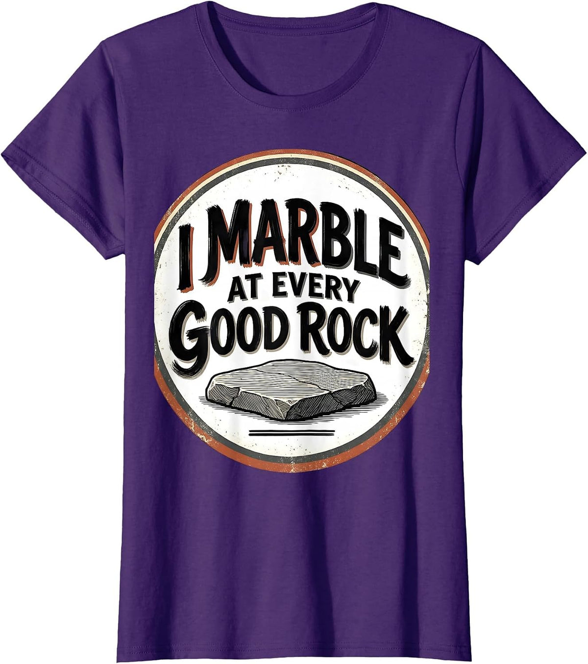 Women's I Marble At Every Good Rock Funny Rock Collector Geology T-Shirt - Purple