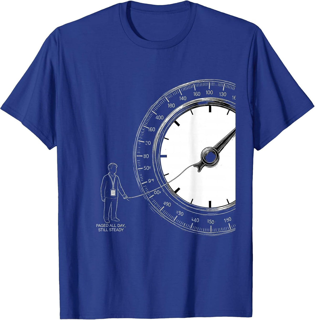 Paged All Day, Still Steady Funny Paraprofessional Para Life T-Shirt - Royal Blue