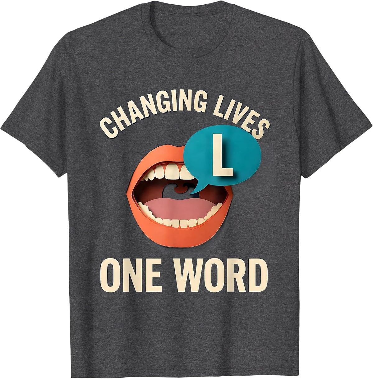 Changing Lives One Word SLP Design T-Shirt - Dark Heather Grey