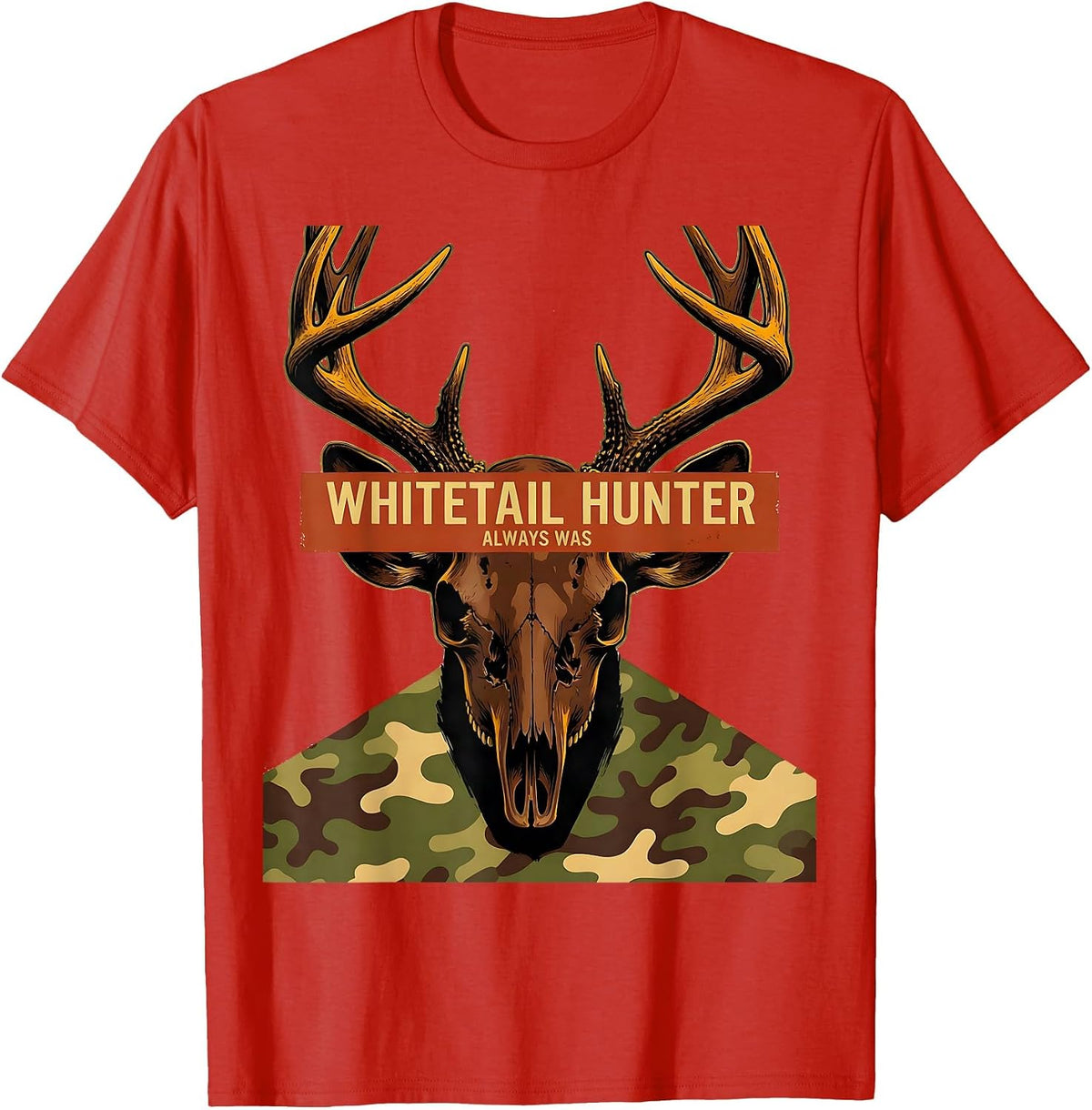 Men's Whitetail Hunter Always Was Camo Dad Hunting Humor T-Shirt - Red