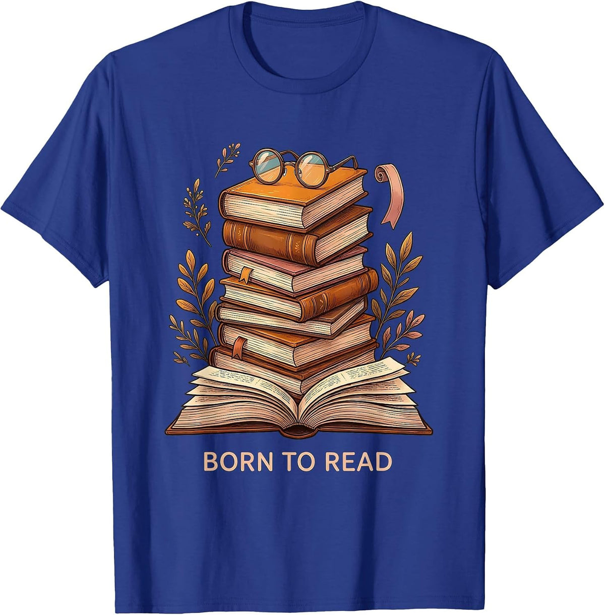 Born to Read Bookish Literature Lover Design T-Shirt - Royal Blue