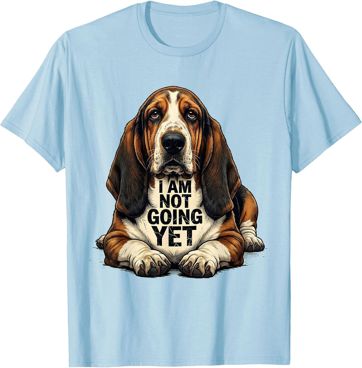 Men's I Am Not Going Yet Distressed Basset Hound Funny Dog Lover T-Shirt - Baby Blue