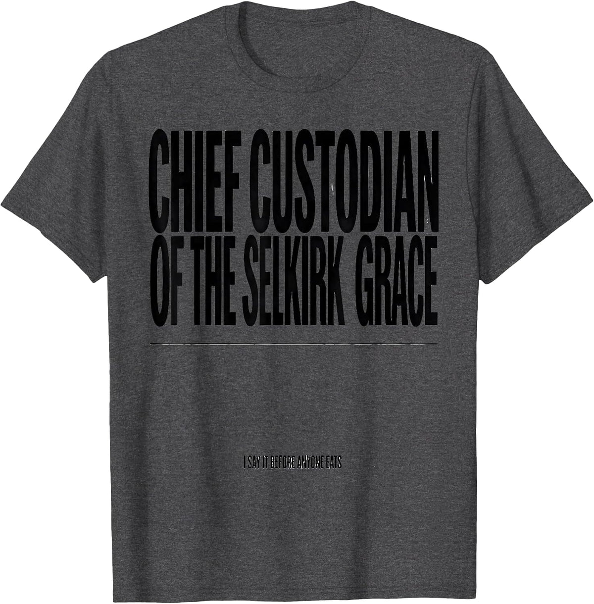 Men's Chief Custodian Of The Selkirk Grace Burns Supper Club T-Shirt - Dark Heather Grey