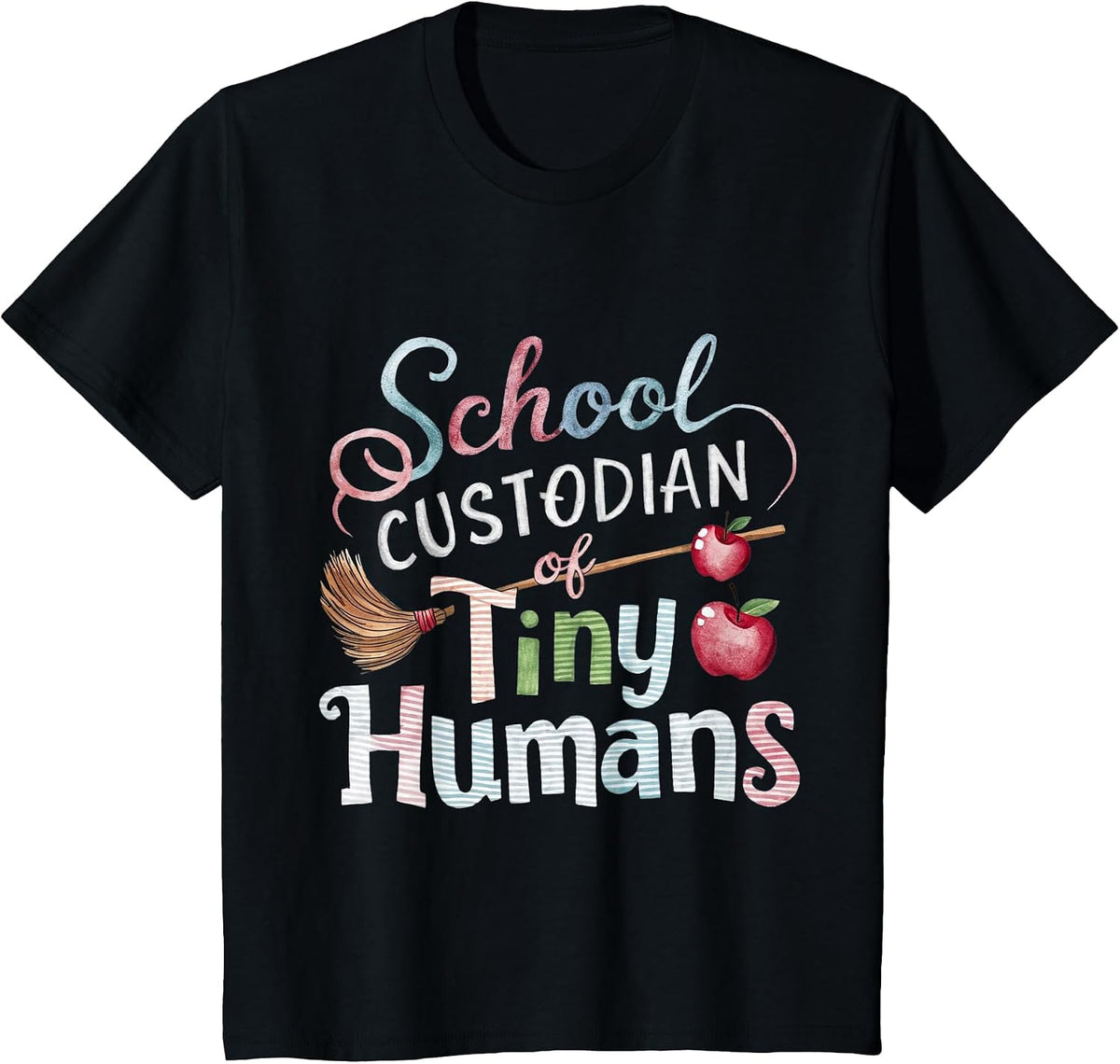 School Custodian Shirts School Custodian of Tiny Humans T-Shirt - Black
