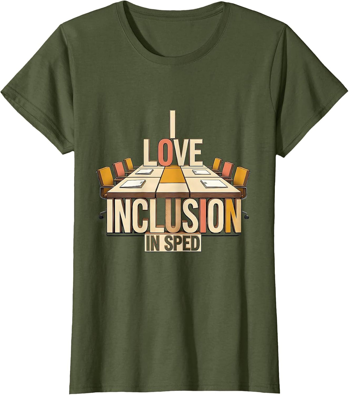 Women's I Love Inclusion In SPED Inspirational Special Education T-Shirt - Olive Green