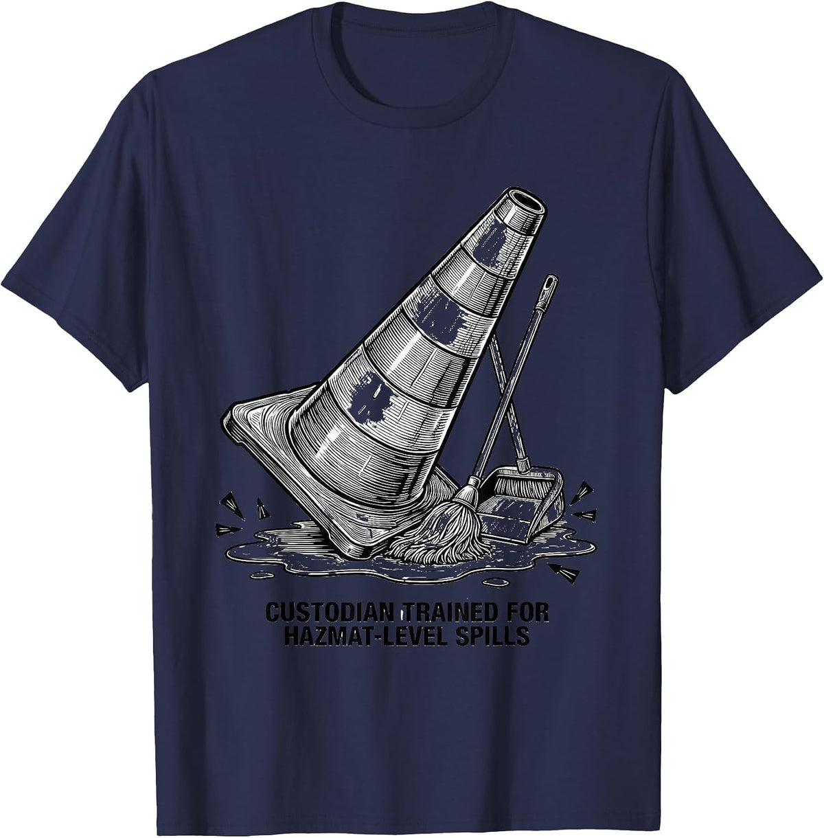 Men's Custodian Trained For Hazmat-Level Spills Funny T-Shirt - Navy Blue