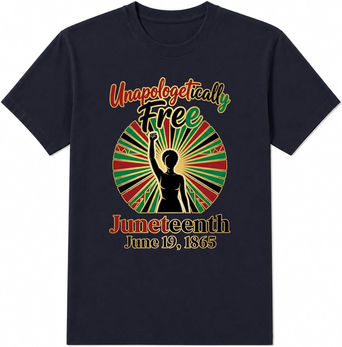 Unapologetically Free Juneteenth Black Pride Freedom June 19 1865 Graphic T-Shirt - Navy