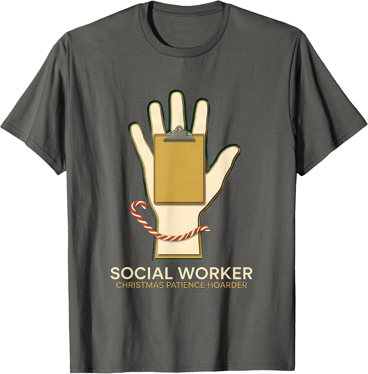 Social Worker, Christmas Patience Hoarder Funny T-Shirt - Asphalt Grey