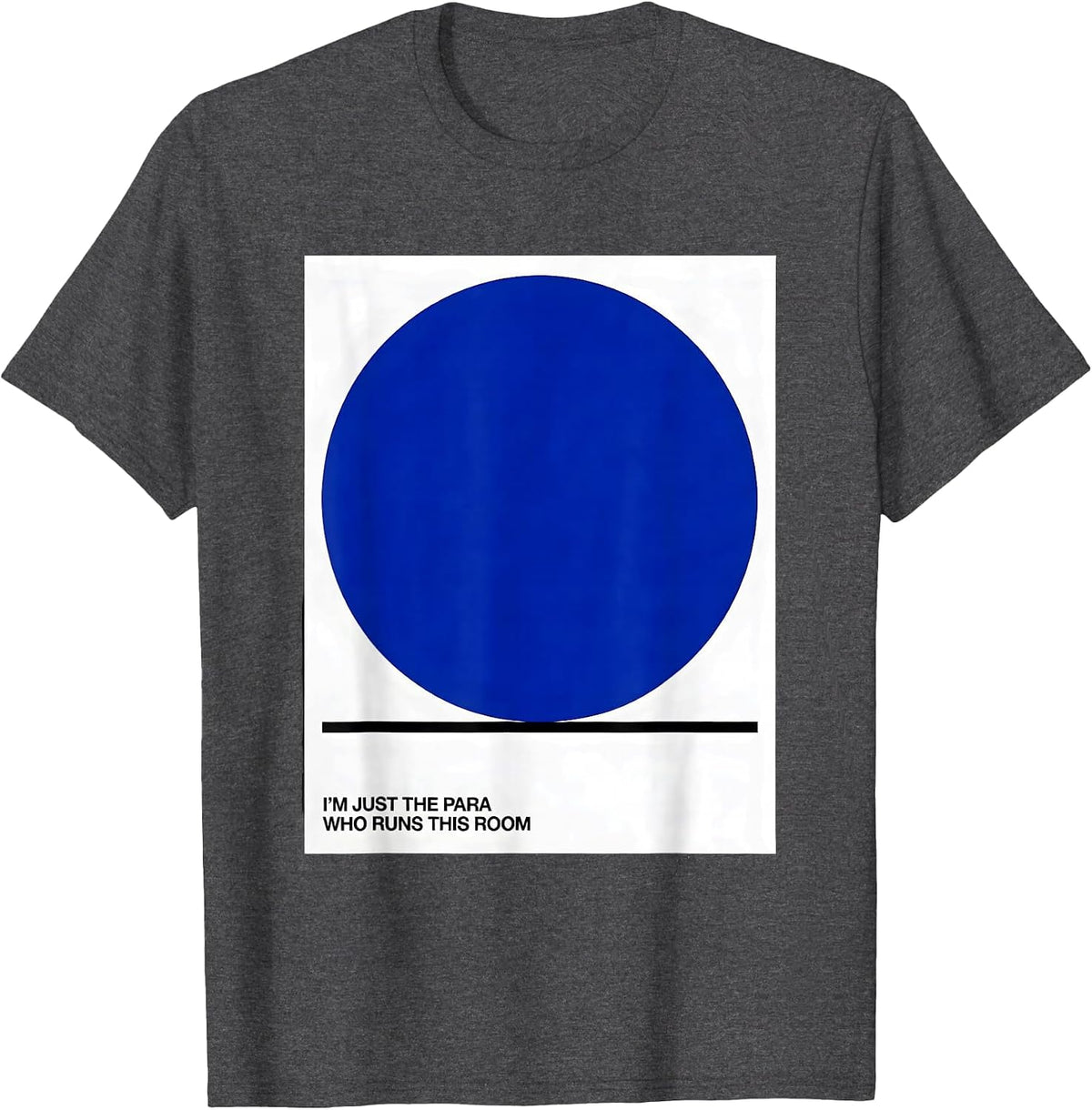 I'm Just The Para Who Runs This Room Funny Paraprofessional T-Shirt - Dark Heather Grey
