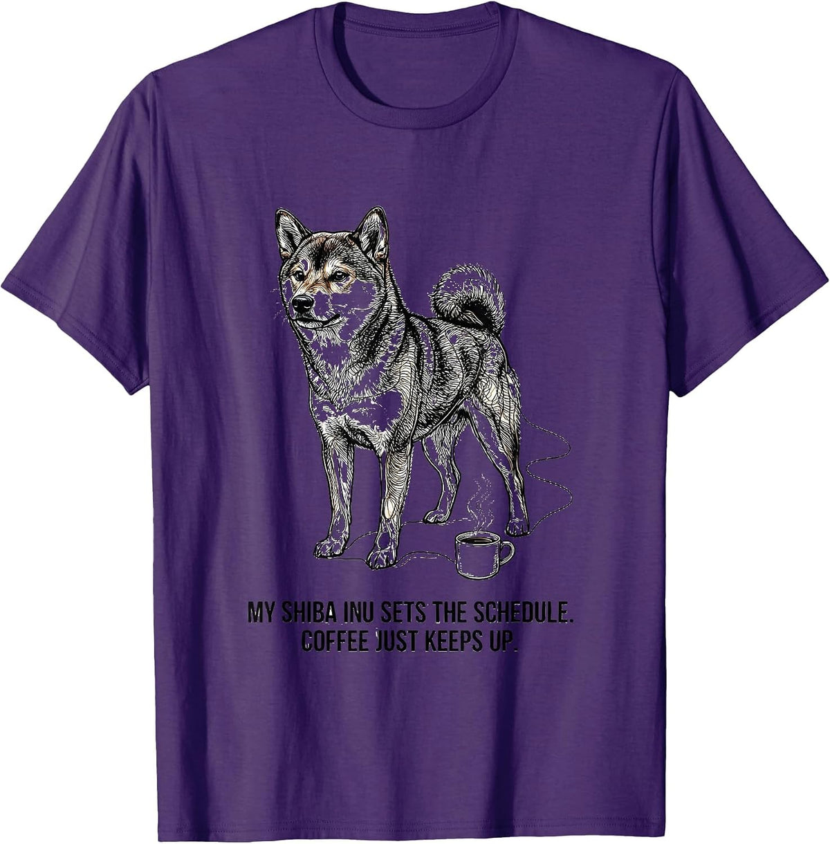 My Shiba Inu Sets The Schedule. Coffee Just Keeps Up. T-Shirt - Purple