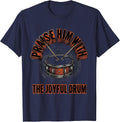 Praise Him With The Joyful Drum Christian Drummer Worship T-Shirt - Navy Blue