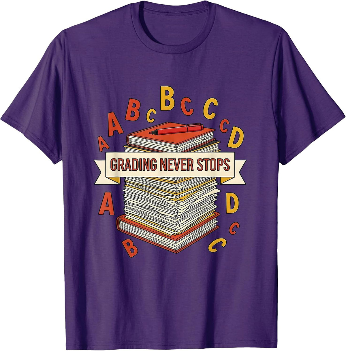 Men's Grading Never Stops Teacher Life Design T-Shirt - Purple