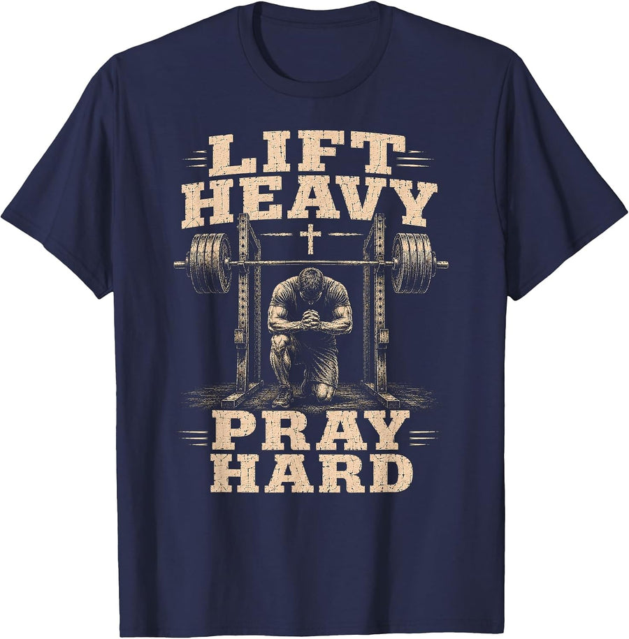 Lift Heavy Pray Hard Jesus Gym Workout Faith Over Fear Mens T-Shirt - Navy Blue