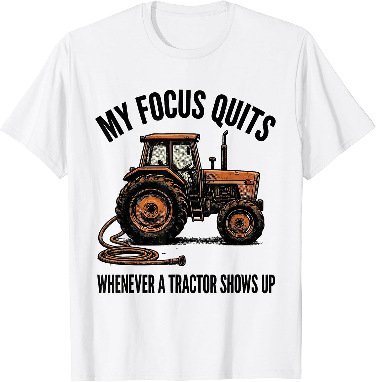 Men's My Focus Quits Whenever A Tractor Shows Up Funny Farmer T-Shirt - White