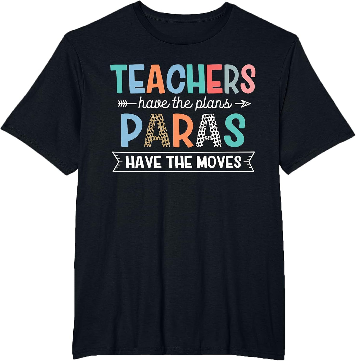 Paraeducator Paraprofessional SPED Teacher Tees T-Shirt for Educational Support Staff - Black