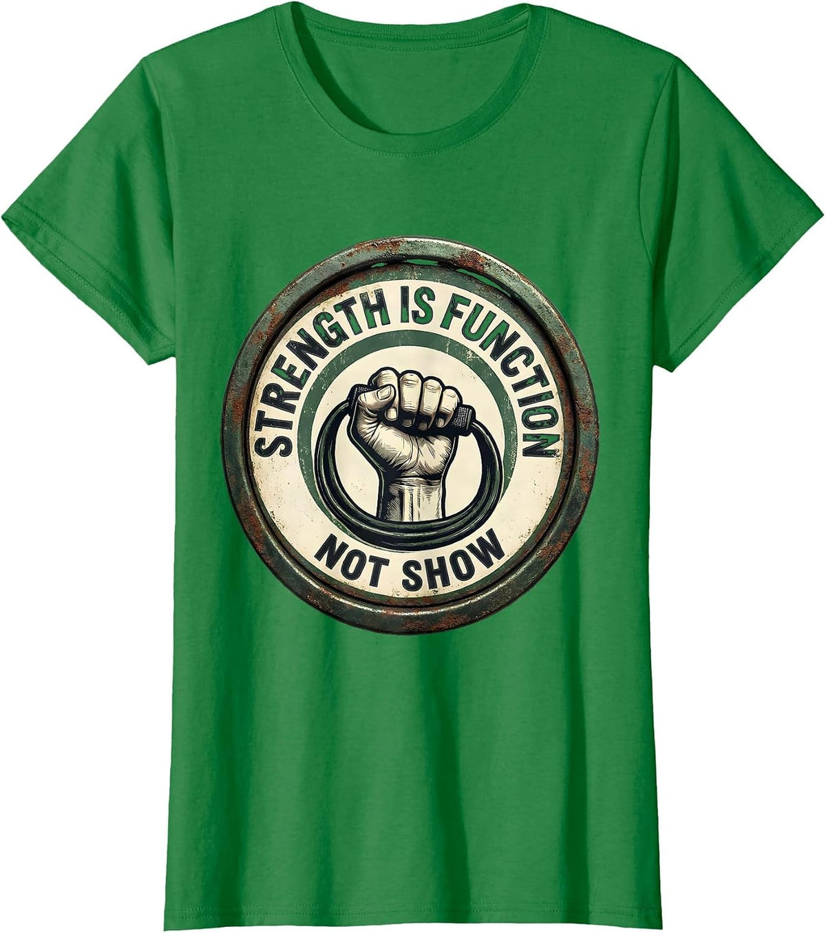 Strength Is Function, Not Show Vintage Physical Therapy T-Shirt - Kelly Green