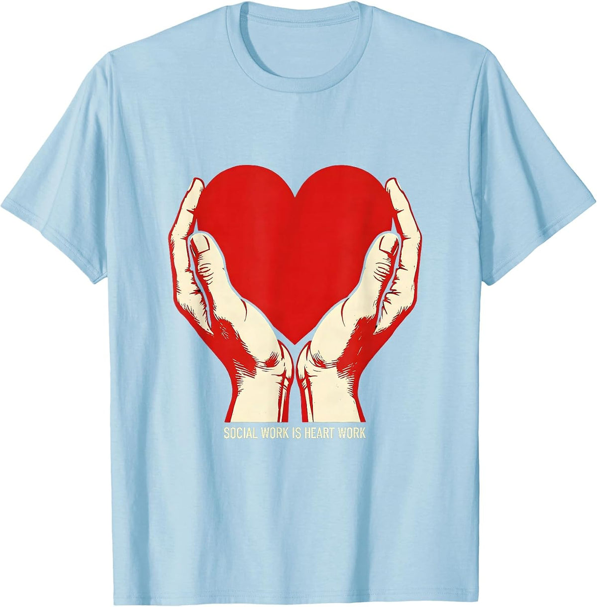 Men's Social Work Is Heart Work Social Worker Design T-Shirt - Baby Blue