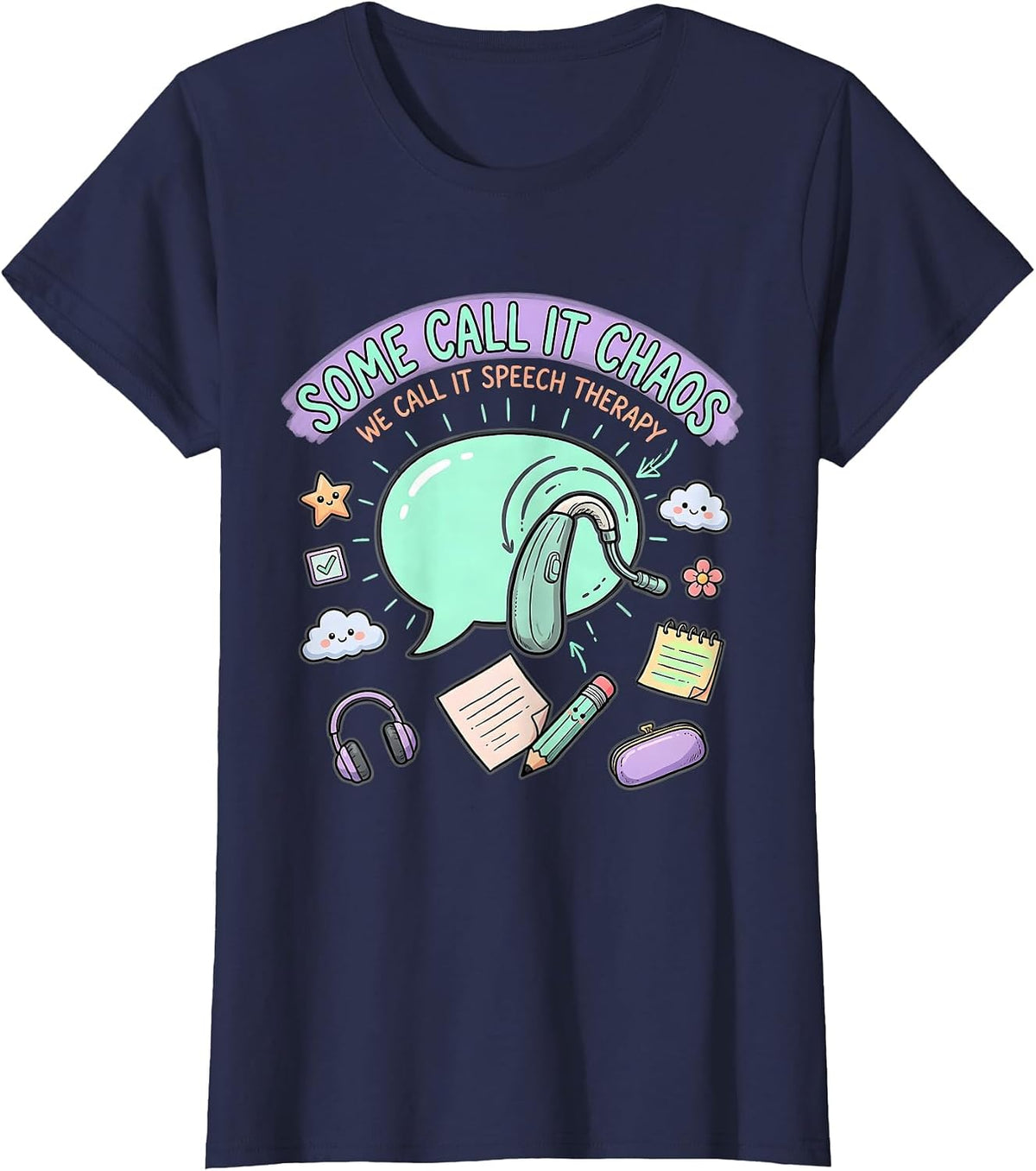 Women's Some Call It Chaos We Call It Speech Therapy Teacher T-Shirt - Navy Blue