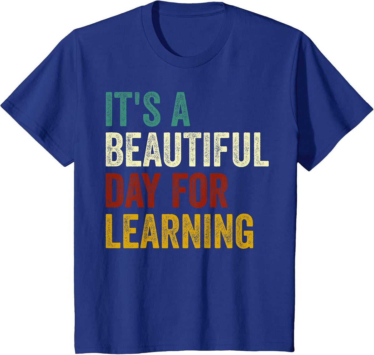It's Beautiful Day for Learning Retro Teacher Students Women T-Shirt - Royal Blue