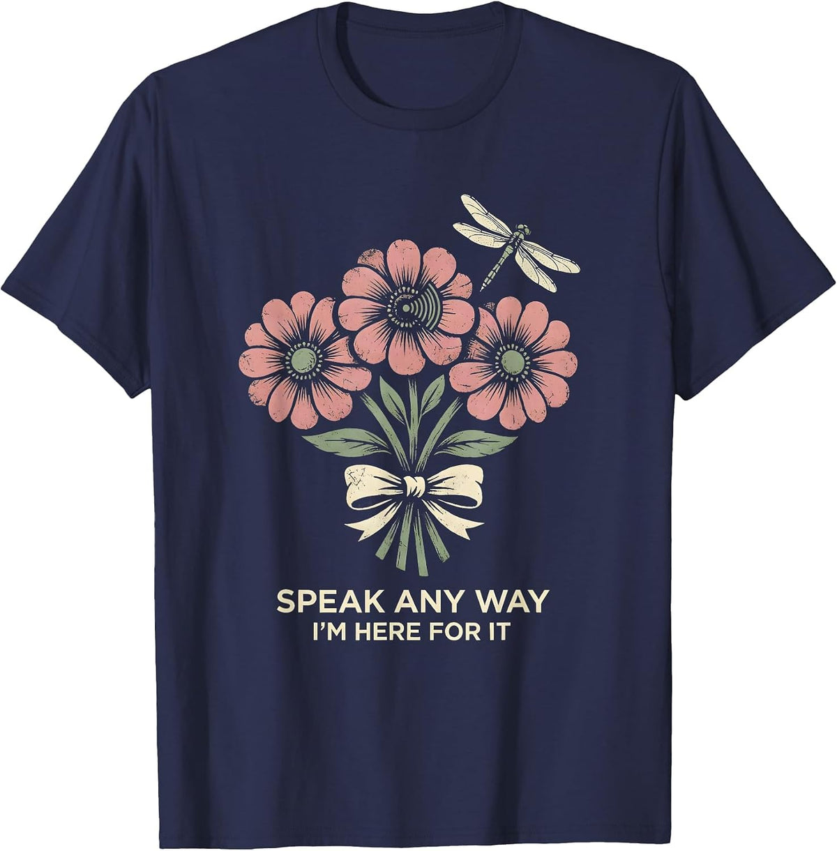 Speak Any Way, I'm Here For It Boho Floral Speech Language T-Shirt - Navy Blue