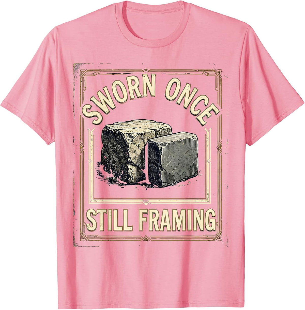 Men's Sworn Once Still Framing Vintage Freemason Fraternal Pride T-Shirt - Pink