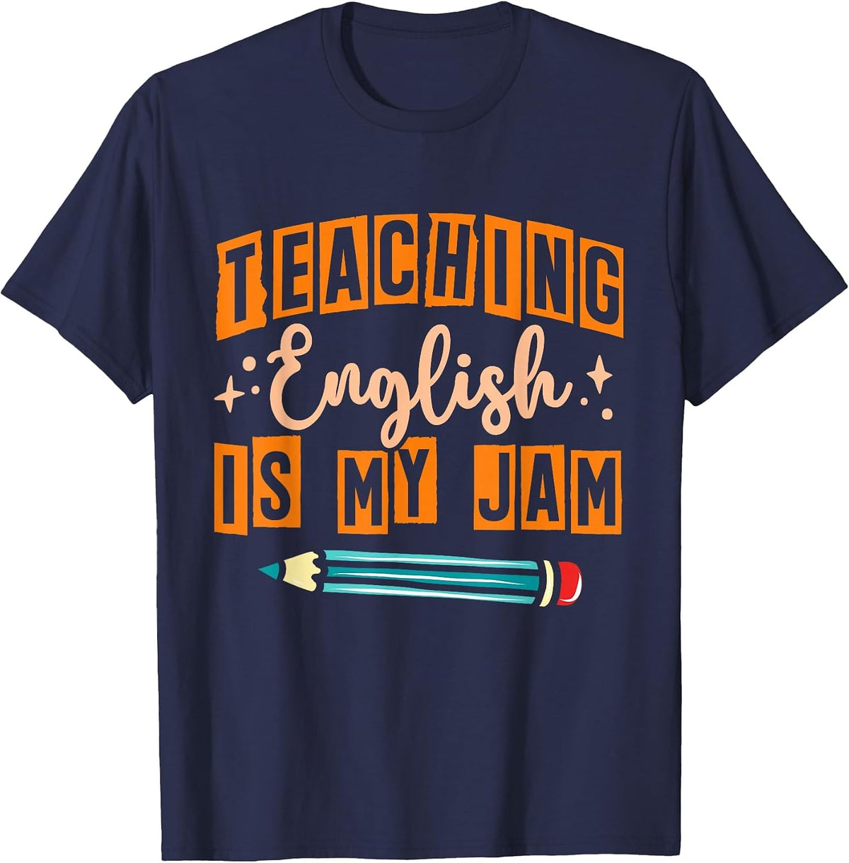 English Teacher Reading School Teaching English is My Jam T-Shirt - Navy Blue